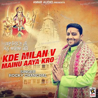 Kde Milan V Mainu Aaya Kro - Rocky Chanchal album cover 