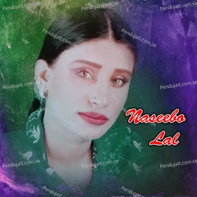 Ke Ishqe Da Wal Aagaya - Naseebo Lal album cover 