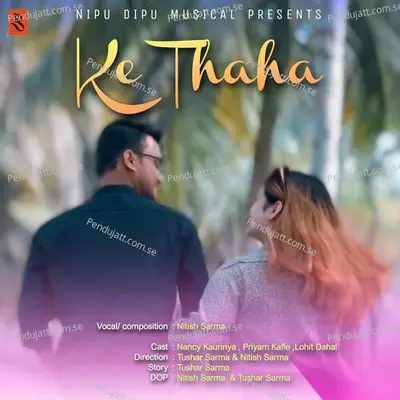 Ke Thaha - Nitish Sarma album cover 