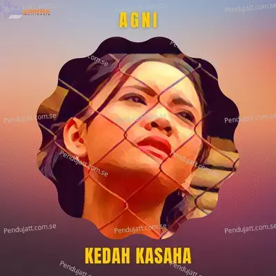 Kedah Kasaha - Agni album cover 