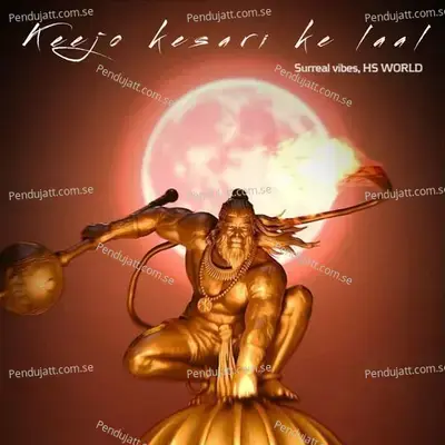 Keejo Kesari Ke Laal - Surreal vibes album cover 