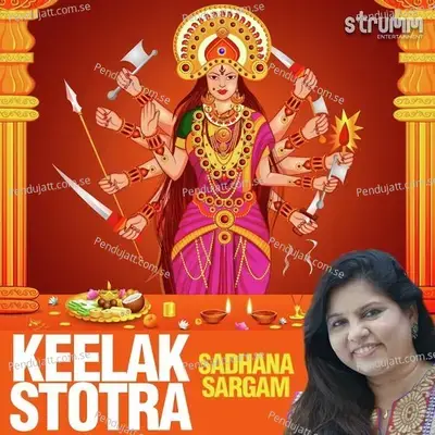 Keelak Stotra - Sadhana Sargam