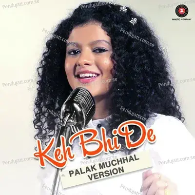 Keh Bhi De - Palak Muchhal Verison - Palak Muchhal album cover 