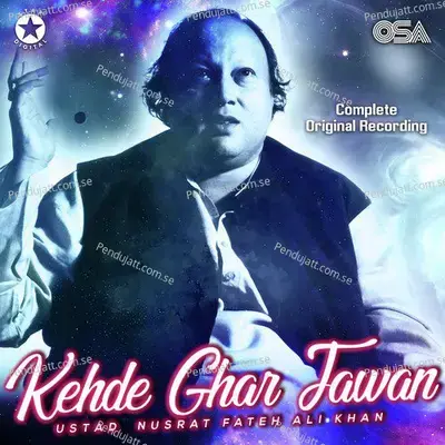 Kehde Ghar Jawan - Nusrat Fateh Ali Khan