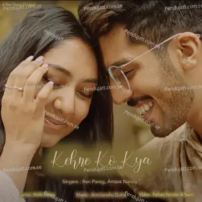 Kehne Ko Kya - Ben Parag album cover 