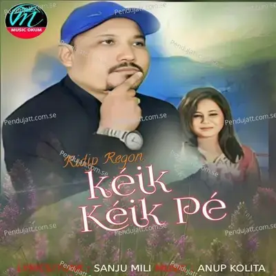 Keik Keik Pe - Ridip Regon album cover 