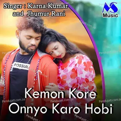 Kemon Kore Onnyo Karo Hobi - Karna Kumar album cover 