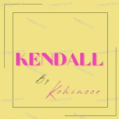 Kendall - Kohinoor album cover 