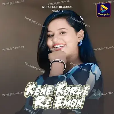 Kene Korli Re Emon - Sabuj Kumar album cover 