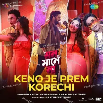 Keno Je Prem Korechi mp3 song