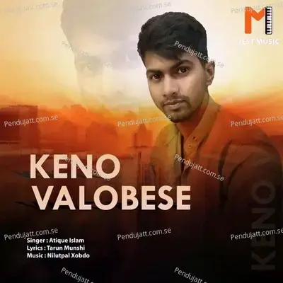 Keno Valobese - Atique Islam album cover 