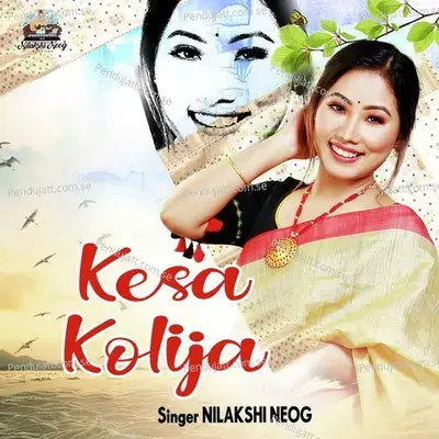 Kesa Kolija - Nilakshi Neog album cover 