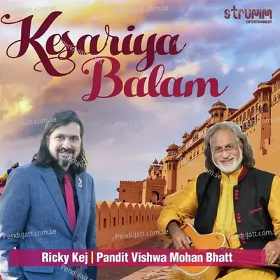 Kesariya Balam - Pandit Vishwa Mohan Bhatt album cover 