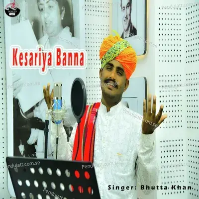 Kesariya Banna - Bhutta Khan album cover 