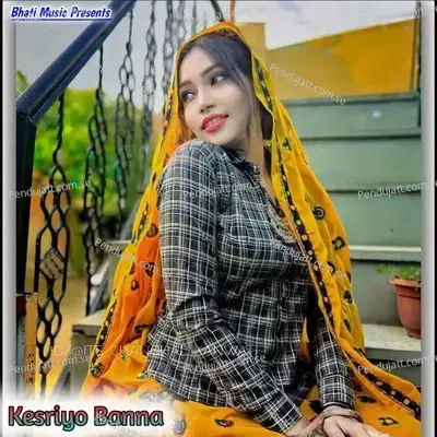 Kesriyo Banna - Hakam Khan album cover 