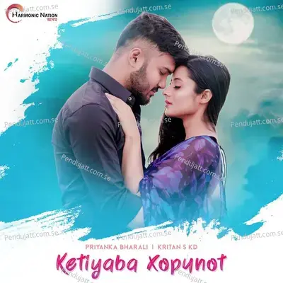 Ketiyaba Xopunot - Priyanka Bharali album cover 