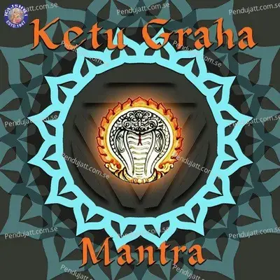 Ketu Graha Mantra - Various Artists album cover 