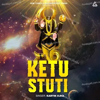 Ketu Stuti - Kartik Ojha album cover