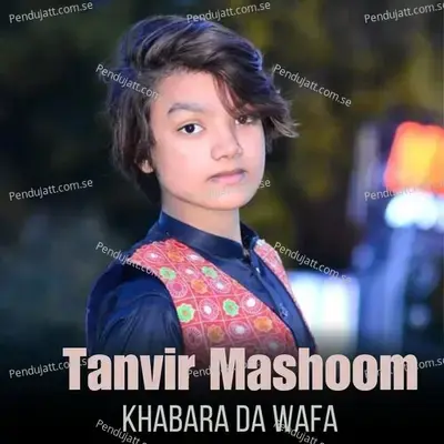 Khabara Da Wafa - Tanvir Mashoom album cover 