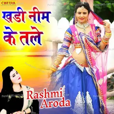 Khadi Neen Ke Tale - Rashmi Aroda album cover 