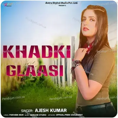 Khadki Glasi - Ajesh Kumar album cover 