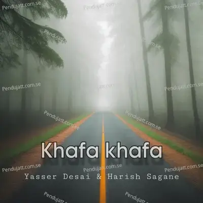 Khafa Khafa - Yasser Desai album cover 