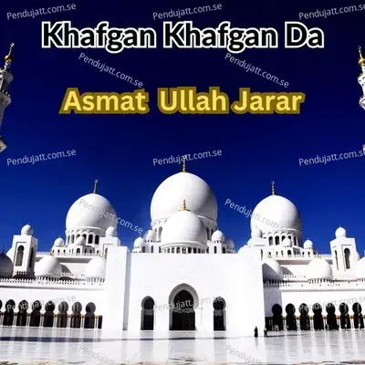 Khafgan Khafgan Da - ASMAT ULLAH JARAR album cover 