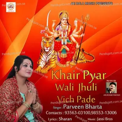 Khair Pyar Wali Jhuli Vich Pade - Parveen Bharta album cover 