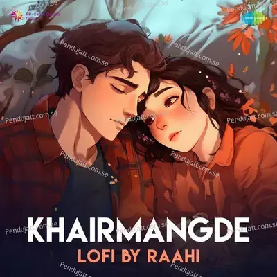 Khairmangde - Lofi - Raahi album cover 