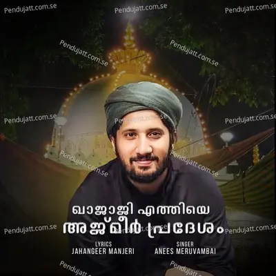 Khajaji Ethiye Ajmeer Pradhesham - Anees Meruvambai album cover 