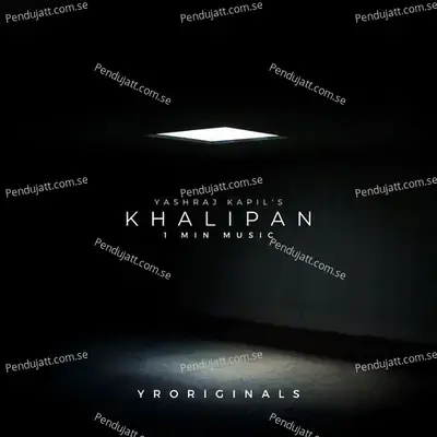 Khalipan - 1 Min Music - Yashraj Kapil album cover 