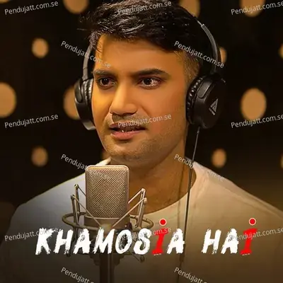 Khamosia Hai - Anupam Banerjee album cover 