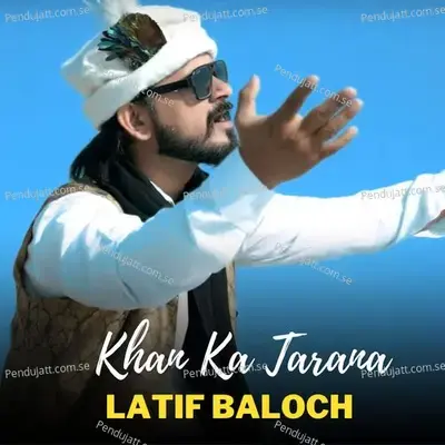 Khan Ka Tarana - Latif Baloch album cover 