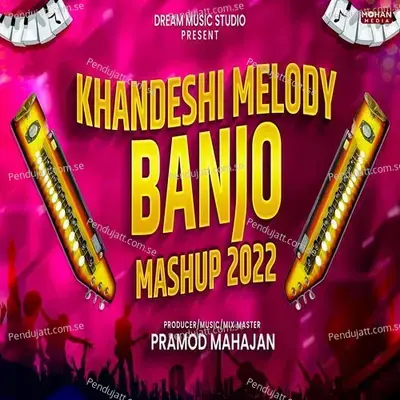 Khandeshi Melody Banjo Mashup 2022 - Pramod Mahajan album cover 