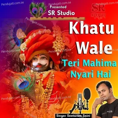 Khatu Wale Teri Mahima Nyari Hai - Seetaram Saini album cover 