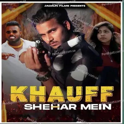 Khauff Shehar Mein - Jitendra Jadaun album cover 