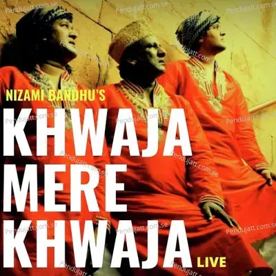 Khawaja Mere Khwaja - Chand Nizami album cover 