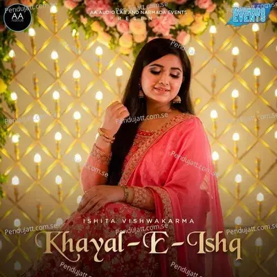 Khayal-E-Ishq - Ishita Vishwakarma album cover 