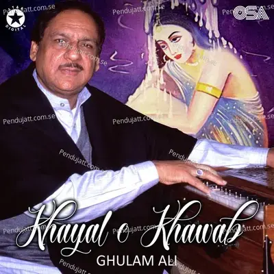 Khayal O Khawab - Ghulam Ali cover album