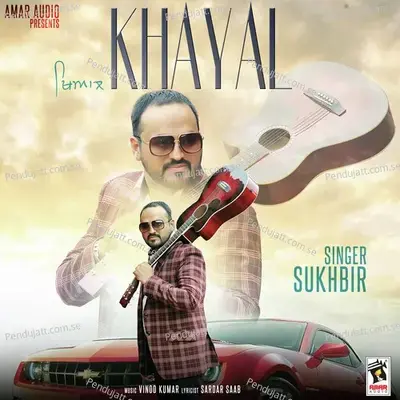 Khayal - Sukhbir album cover 