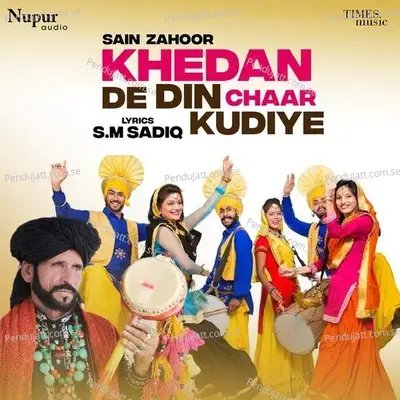 Khedan De Din Chaar Kudiye - Saieen Zahoor album cover 