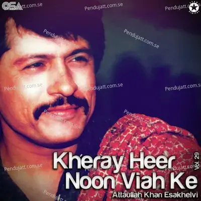 Kheray Heer Noon Viah Ke  Vol  29 - Attaullah Khan Esakhelvi cover album