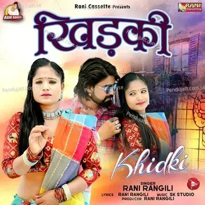 Khidki - Rani Rangili album cover 