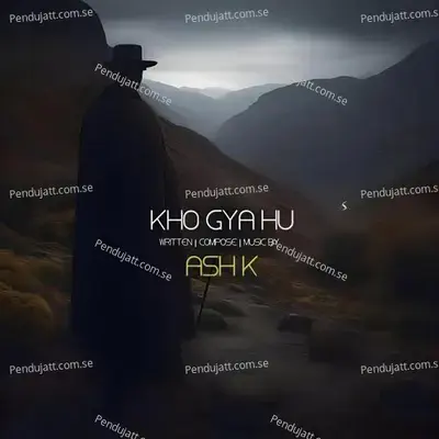 Kho Gya Hu - Ash K album cover 