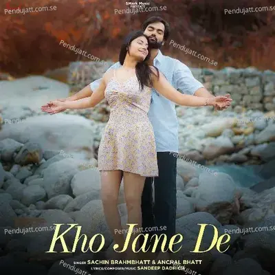 Kho Jaane De - Sachin Brahmbhatt album cover 