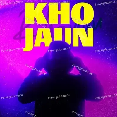 Kho Jaun - Yash Narvekar album cover 