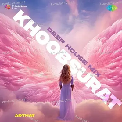 Khoobsurat Deep House Mix - Arthat album cover 