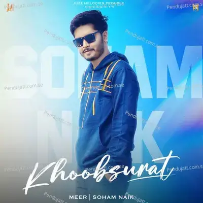 Khoobsurat - Soham Naik album cover 