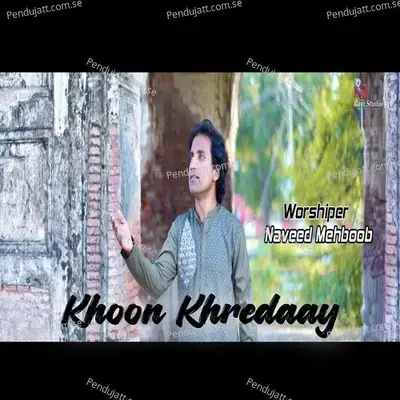 Khoon Khredaay - Naveed Mehboob album cover 