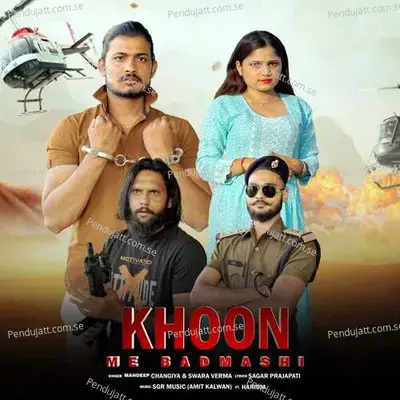 Khoon Me Badmashi - Mandeep Changiya album cover 